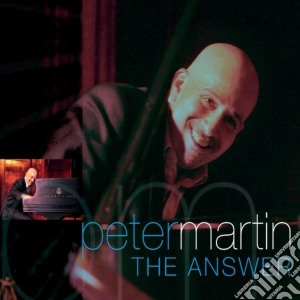 Peter Martin - The Answer cd musicale di Peter Martin