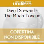 David Steward - The Moab Tongue cd