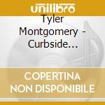 Tyler Montgomery - Curbside Confessions cd musicale di Tyler Montgomery