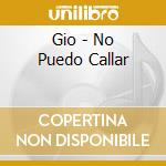 Gio - No Puedo Callar cd