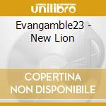 Evangamble23 - New Lion cd