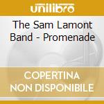 The Sam Lamont Band - Promenade cd