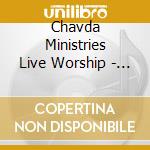 Chavda Ministries Live Worship - Open Heavens cd