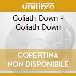 Goliath Down - Goliath Down cd