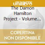 The Damon Hamilton Project - Volume One: In Your Eyes cd