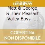 Matt & George & Their Pleasant Valley Boys - It'S Opry Time cd