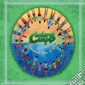 Cedars Camps Around The Clock cd musicale