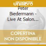 Peter Biedermann - Live At Salon 33 cd