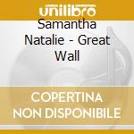 Samantha Natalie - Great Wall cd