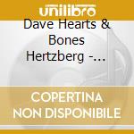 Dave Hearts & Bones Hertzberg - Don'T Lose Sight Of Your Song cd