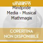 Mindpride Media - Musical Mathmagix cd