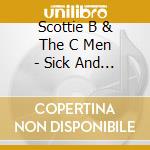 Scottie B & The C Men - Sick And Twisted Love Songs cd