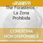 The Forasteros - La Zona Prohibida cd