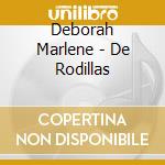 Deborah Marlene - De Rodillas cd