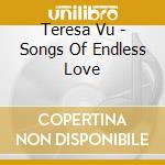 Teresa Vu - Songs Of Endless Love cd