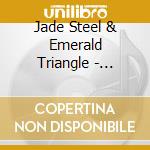 Jade Steel & Emerald Triangle - Children Of Humboldt cd