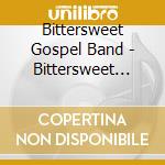 Bittersweet Gospel Band - Bittersweet Lane cd musicale di Bittersweet Gospel Band