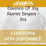 Essence Of Joy Alumni Singers - Joy cd