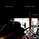 Daysleeper - Whiskey Diaries