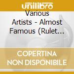 Various Artists - Almost Famous (Rulet Records / Amp Nation) cd