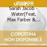 Sarah Jacob - Water(Feat. Max Farber & Bavie Grafals) cd
