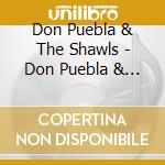 Don Puebla & The Shawls - Don Puebla & The Shawls cd