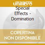 Special Effects - Domination cd