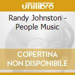 Randy Johnston - People Music cd