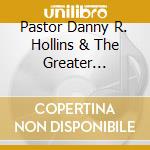 Pastor Danny R. Hollins & The Greater Fairview Sanctuary Choir - A Journey Back Home cd