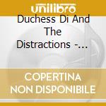 Duchess Di And The Distractions - Red Hot N' Real Gone cd