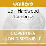 Ub - Hardwood Harmonics cd