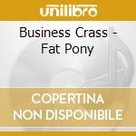 Business Crass - Fat Pony cd