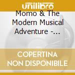 Momo & The Modern Musical Adventure - Reminds Me Of A Time cd