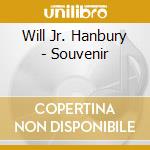 Will Jr. Hanbury - Souvenir cd