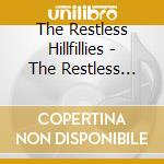 The Restless Hillfillies - The Restless Hillfillies