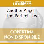 Another Angel - The Perfect Tree cd
