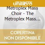 Metroplex Mass Choir - The Metroplex Mass Choir (Lewis Anderson Presents ) cd