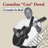 Cornelius Con Dowd - Crumbs In Bed cd