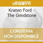 Kristen Ford - The Grindstone cd