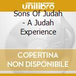 Sons Of Judah - A Judah Experience cd