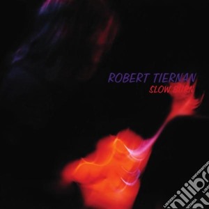 Robert Tiernan - Slow Burn cd musicale di Robert Tiernan