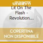 Lit On The Flash - Revolution Time cd
