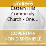Eastern Hills Community Church - One Voice cd