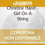Christine Hand - Girl On A String cd