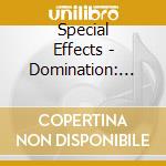 Special Effects - Domination: The Remixes cd