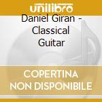 Daniel Giran - Classical Guitar cd