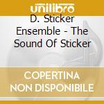 D. Sticker Ensemble - The Sound Of Sticker cd