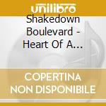 Shakedown Boulevard - Heart Of A Fighter cd musicale di Shakedown Boulevard