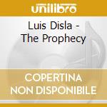 Luis Disla - The Prophecy cd