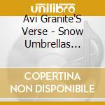 Avi Granite'S Verse - Snow Umbrellas (Feat. Ralph Alessi, Owen Howard & Jerry Devore) cd